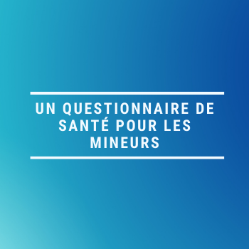 Questionnaire pour les mineurs